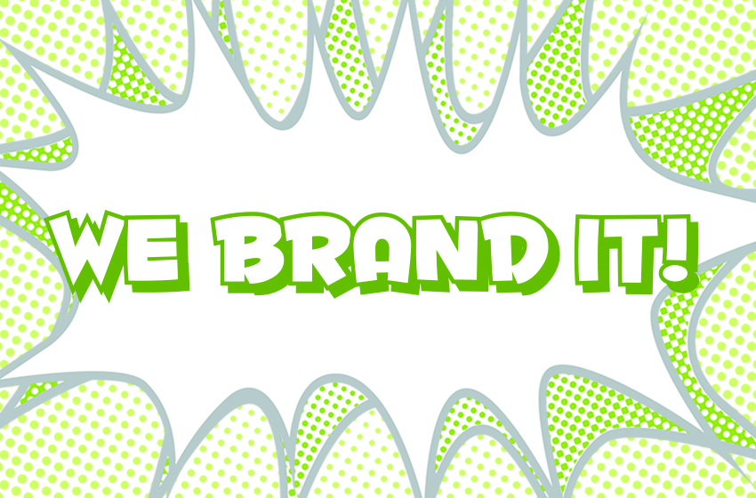 We brand it